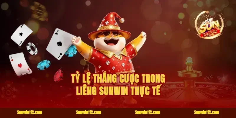 Tỷ lệ thắng cược trong liêng Sunwin thực tế