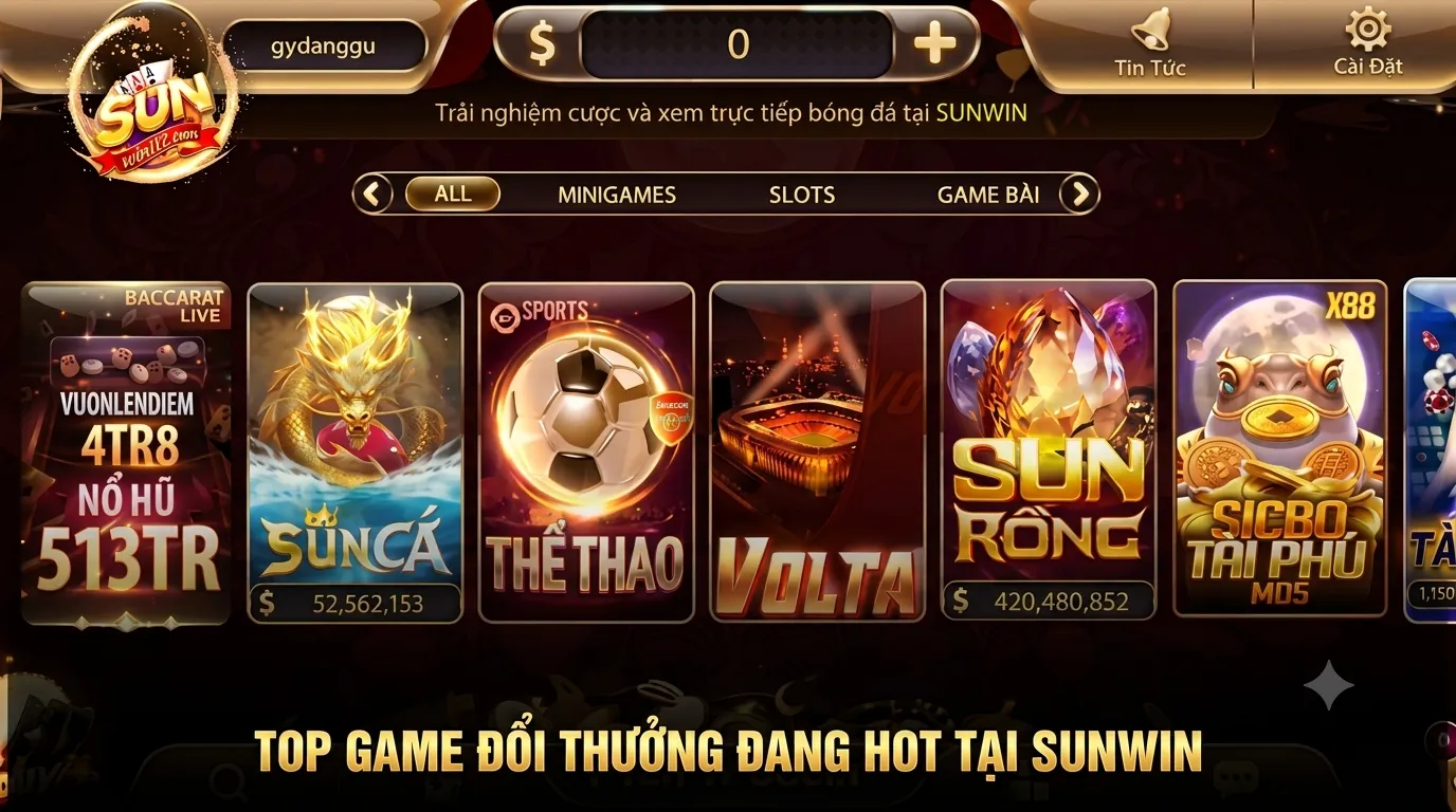Top game đổi thưởng đang hot tại Sunwin